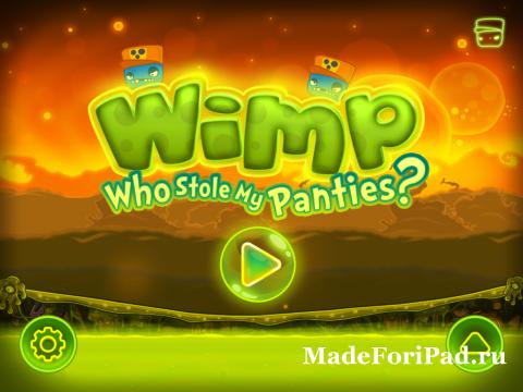 Игра Wimp: Who Stole My Panties для iPad
