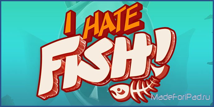 I Hate Fish