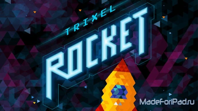 Trixel Rocket - хардкорная леталка для iPad